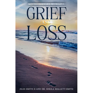 Grief and Loss: Moving Forward with Love