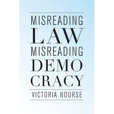 Misreading Law, Misreading Democracy