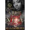 A Rich Hood N*gga Wifed Me 2: An Urban Romance