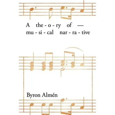 Theory of Musical Narrative