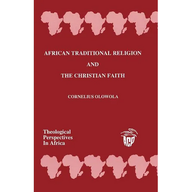 African Traditional Religion and the Christian Faith