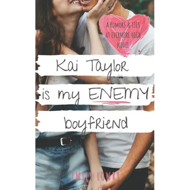Kai Taylor is My Enemy Boyfriend: A Sweet YA Romance