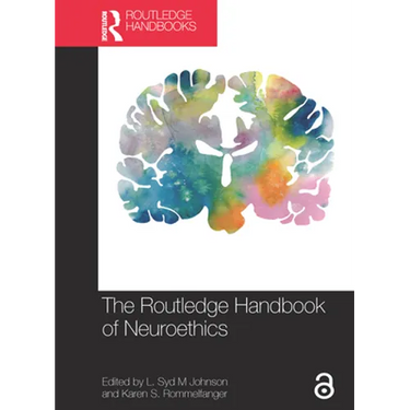 The Routledge Handbook of Neuroethics