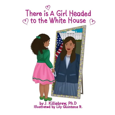 There is A Girl Headed to the White House