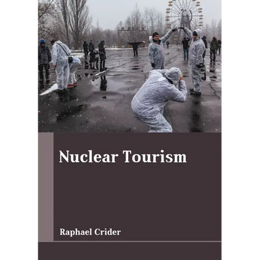 Nuclear Tourism