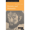 Divinity and Humanity: The Incarnation Reconsidered
