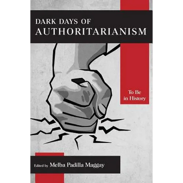Dark Days of Authoritarianism: To Be in History