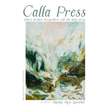 Calla Press Spring Literary Journal 2024