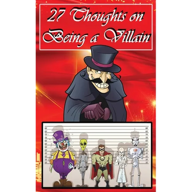 27 Thoughts on Being a Villain