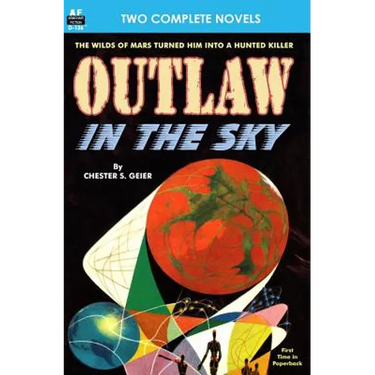 Outlaw in the Sky & Legacy from Mars