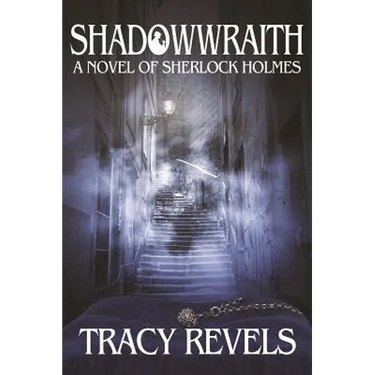 Shadowwraith: A Novel of Sherlock Holmes