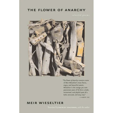 The Flower of Anarchy: Selected Poems