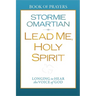 Lead Me, Holy Spirit: Longing to Hear the Voice of God