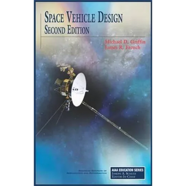 Space Vehicle Design, Second Edition