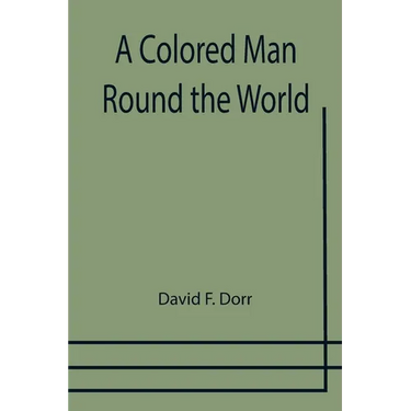 A Colored Man Round the World