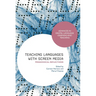 Teaching Languages with Screen Media: Pedagogical Reflections