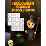 Halloween Sudoku Puzzle Book: Easy To Medium To Hard Puzzle Books - Memory Puzzles To Keep You Sharp At Numbers For Adults, Children & Elderly Seniors