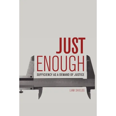 Just Enough: Sufficiency as a Demand of Justice