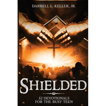 Shielded: 52 Devotionals for the Busy Teen