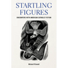 Startling Figures: Encounters with American Catholic Fiction