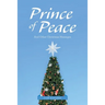 Prince of Peace: And Other Christmas Messages