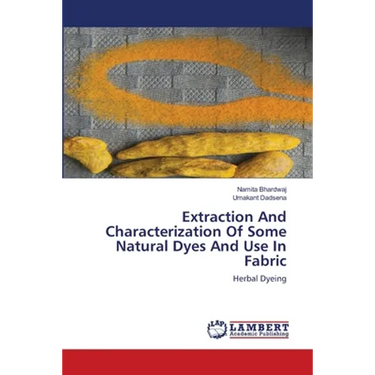 Extraction And Characterization Of Some Natural Dyes And Use In Fabric