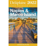 Naples & Marco Island - The Delaplaine 2022 Long Weekend Guide