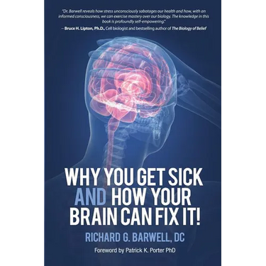 Why You Get Sick and How Your Brain Can Fix It!