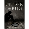 Under the Rug