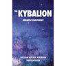 The Kybalion: Hermetic philosophy