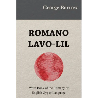 Romano Lavo-Lil - Word Book of the Romany or English Gypsy Language