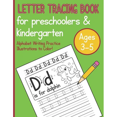 Letter Tracing Book For Preschoolers & Kindergarten Ages 3-5 Alphabet Writing Practice Illustrations To Color!