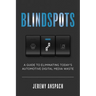 Blind Spots: A Guide to Eliminating Today's Automotive Digital Media Waste