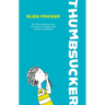 Thumbsucker: An Illustrated Journey Through an Undiagnosed Autistic Childhood
