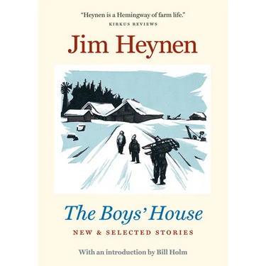 The Boys' House: New & Selected Stories