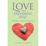 Love in a Different Way: A Journey Through Dementia