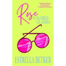 Rose Colored Glasses: A Dual Timeline Christian Contemporary Romance