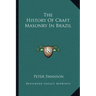 The History Of Craft Masonry In Brazil