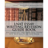 LNAT Essay Writing Revision Guide Book: Preparation and Practice Tests for Section B of the Exam