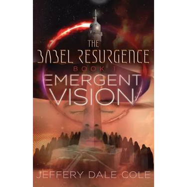 Emergent Vision: The Babel Resurgence - Book 1