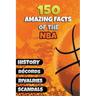 150 Amazing Facts of the NBA