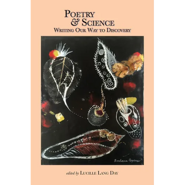 Poetry and Science: Writing Our Way to Discovery