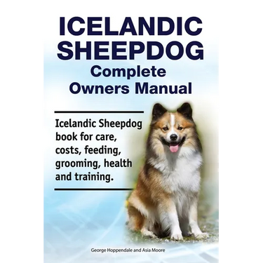 Icelandic Sheepdog Complete Owners Manual. Icelandic Sheepdog book for care, costs, feeding, grooming, health and training.