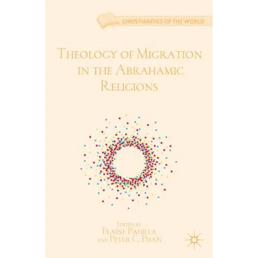 Theology of Migration in the Abrahamic Religions