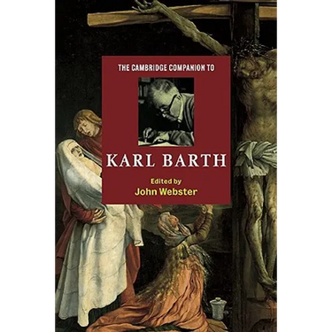 The Cambridge Companion to Karl Barth