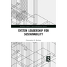 System Leadership for Sustainability