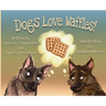 Dogs Love Waffles