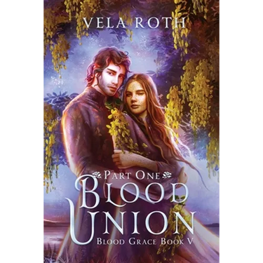 Blood Union Part One: A Fantasy Romance