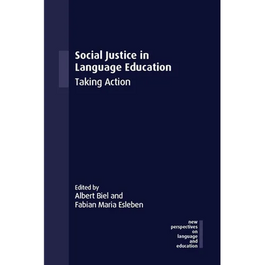 Social Justice in Language Education: Taking Action