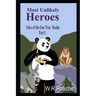 Most Unlikely Heroes: Tales of the One True Realm Part 1